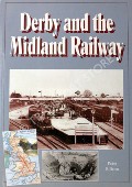 Derby and the Midland Railway  by BILLSON, Peter 